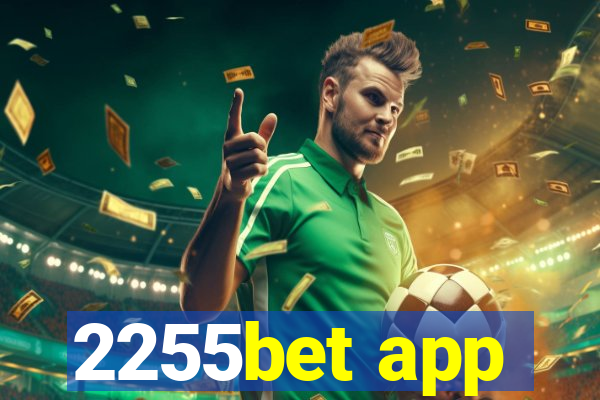 2255bet app